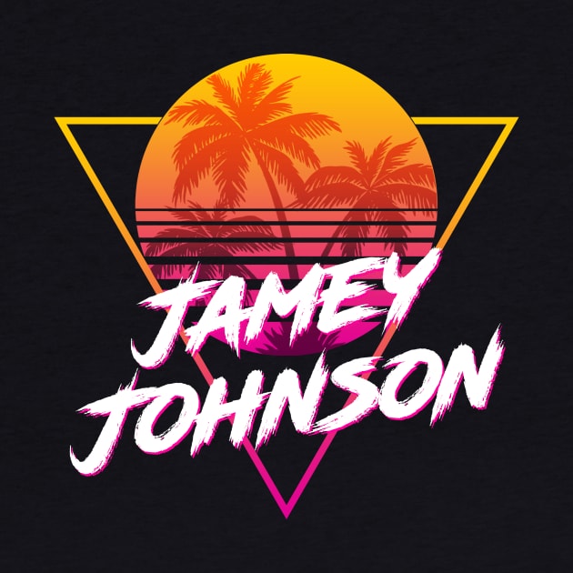 Jamey Johnson - Proud Name Retro 80s Sunset Aesthetic Design by DorothyMayerz Base